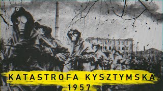 Katastrofa Kysztymska Mroczne tajemnice najważniejszego obiektu ZSRR [upl. by Ayle196]