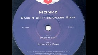 Monkz ‎– Soapless Soap Original Mix [upl. by Roger]