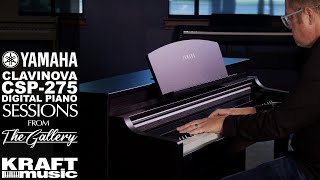 Yamaha Clavinova CSP275  Sessions from the Gallery [upl. by Saihtam297]