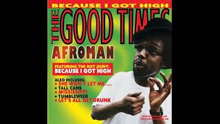 Afroman Because I Got High High Pitched [upl. by Nichani]