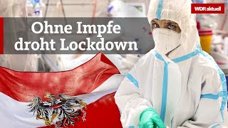 Österreich droht Ungeimpften mit Lockdown  bringt das was  WDR Aktuelle Stunde [upl. by Resneps]