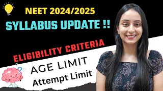 NEET 202425 Syllabus  Eligibility Criteria  Age Limit neet2024 neet update [upl. by Nanny]