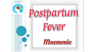 Causes Of Postpartum Fever Mnemonic [upl. by Barker263]