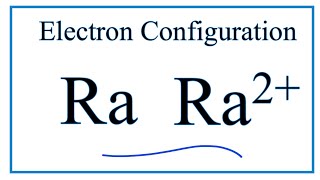 How to write the electron configuration for Radium Ra [upl. by Eciralc629]