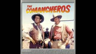 The Comancheros  Soundtrack Suite Elmer Bernstein [upl. by Airam842]