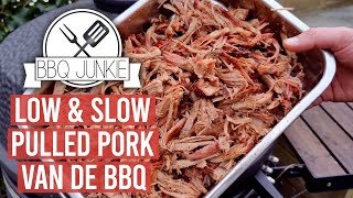 Pulled Pork van de BBQ  Low amp Slow  BBQ Junkie [upl. by Ingmar]