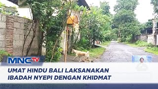 Umat Hindu Bali Laksanakan Ibadah Nyepi dengan Khidmat  LIS 1103 [upl. by Renrut208]