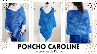 Comment faire un poncho au crochet  Toutes tailles  Modèle Caroline  Tutoriel Tuto pas à pas [upl. by Caravette]