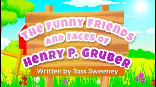 The Funny Friends and Faces of Henry P Gruber  Cinematic Book Trailer [upl. by Sillihp]