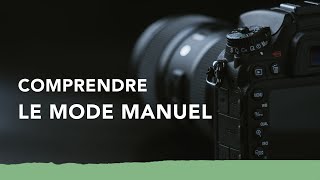 Cours photo  Le mode manuel pour les photographes [upl. by Anwahsal]