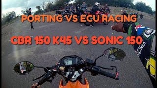 CBR K45 PORTING VS SONIC 150R ECU RACING [upl. by Stoll575]