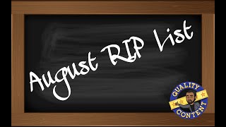 August RIP List [upl. by Gnolb]