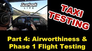 BEARHAWK  Taxi Testing and Compass Calibration Part 4 AW Certification and Phase 1 Flight Test [upl. by Sudderth377]