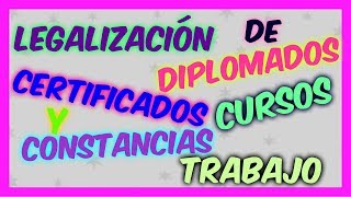 LEGALIZAR DIPLOMADOS CERTIFICADOS CURSOS Y CONSTANCIAS TRABAJONOTARÍA Y REGISTRO PPAL PARTE II [upl. by Htenaj]