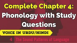 Chapter 4 Complete  Phonology with Study Questions  The Sound Patterns of Language  URDUHINDI [upl. by Atnicaj]