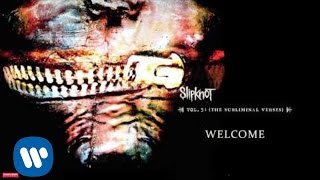 Slipknot  Welcome Audio [upl. by Corey777]