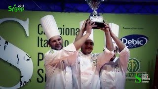 CAMPIONATO ITALIANO PASTICCERIA SENIORES 2016  SIGEP  RIMINI FIERA ITALY [upl. by Teerpnam64]