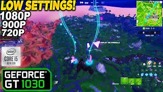 Fortnite Chapter 4 Season OG GT 1030  1080p 900p 720p Low Performance Mode [upl. by Washko396]