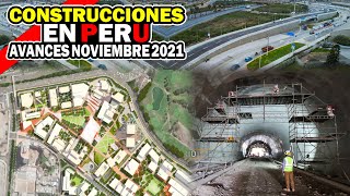 Construcciones en Perú  Avances Noviembre de 2021 [upl. by Ainaznat]