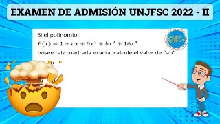 EXAMEN DE ADMISIÓN UNJFSC 2022  II 🧐  POLINOMIOS vs PRODUCTOS NOTABLES 🔥 [upl. by Goldarina]