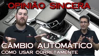 Como funciona o câmbio automático  dicas e sugestões para você que quer comprar um carro automático [upl. by Annais]