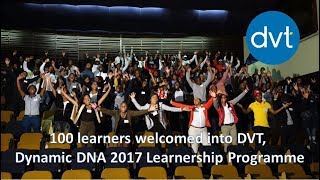 DVT Dynamic DNA celebrate 100 learner intake for 2017 Learnership Programme [upl. by Scheck135]