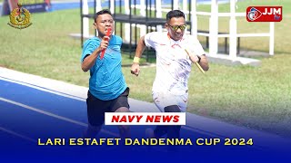 Navy News  LARI ESTAFET DANDENMA CUP 2024 [upl. by Anolla]