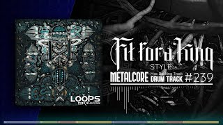 Metalcore Drum Track  Fit For A King Style  140 bpm [upl. by Aleinad286]