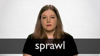 How to pronounce SPRAWL in British English [upl. by Isidore]