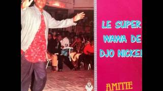 Djo Nickel amp Le Super Wawa  Mokili ya Nzambe [upl. by Ynaffik]