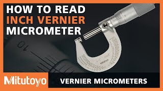 How To Read A Mitutoyo Inch Vernier Micrometer [upl. by Harlen878]