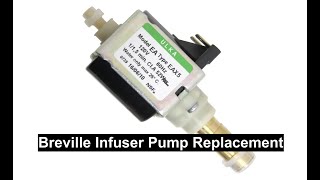 Tips  Breville Espresso Machine quotInfuserquot Pump Replacement [upl. by Yerhcaz127]