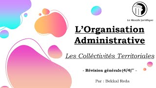 Révision Générale de LOrganisation Administrative 44  Les Collectivités Territoriales [upl. by Straus265]