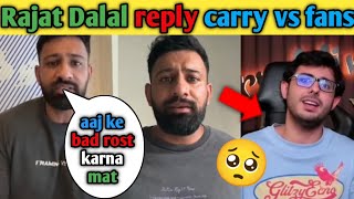 rajat dalal again reply to carryminati and youtuber 🥺 Rajat Dalal vs carryminati  controversy [upl. by Donnelly165]