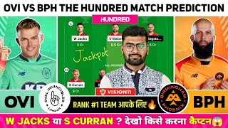 OVI vs BPH Dream11 OVI vs BPH Dream11 Prediction OVI vs BPH Team Today The Hundred Cricket 2024 [upl. by Adeuga171]