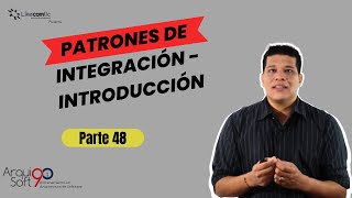 Arquisoft90  parte 48  Patrones de Integración  Introducción [upl. by Alverta230]