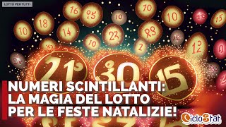 Numeri Scintillanti La Magia del Lotto per le Feste Natalizie [upl. by Ayn]