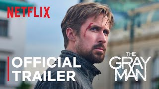 THE GRAY MAN  Official Trailer  Netflix [upl. by Dag811]