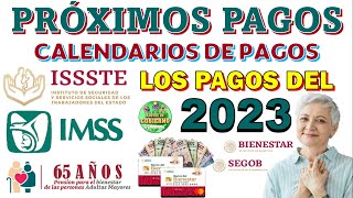 📆💸😊¡PRÓXIMOS PAGOS PARA PENSIÓN DEL IMSS ISSSTE Y DEL BIENESTAR📆💸😊 PAGOS QUE RESTAN DEL 2023 [upl. by Ayadahs]