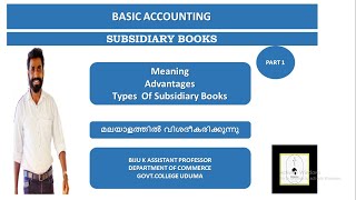 BASIC ACCOUNTINGSUBSIDIARY BOOKS I Meaning I Advantages I Types Of Subsidiary Books I PART 8 [upl. by Foskett]