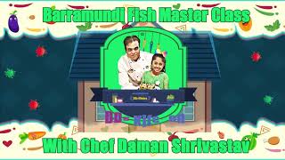 Barramundi Fish Recipe of Chef Daman Shrivastav [upl. by Michiko]