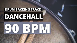 Dancehall Backing Track  Drum Metronome  90 BPM [upl. by Cutlerr573]