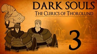 Dark Souls  The Clerics of Thorolund Coop GRAVELORDED Tomb of Giants Ep 3 [upl. by Ttayh]