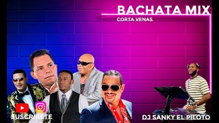 Bachata Corta Venas Vol1 By DJ Sanky El Piloto bachata bachatcard bachatatradicional [upl. by Evod356]