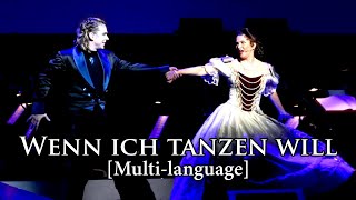 New Elisabeth das Musical  Wenn Ich Tanzen Will Multilanguage [upl. by Jurgen]