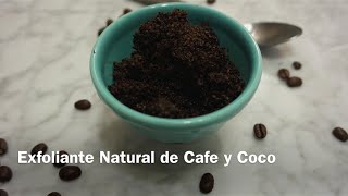 Exfoliante Natural de Cafe y Coco [upl. by Morita]