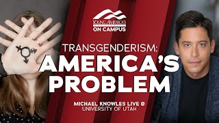 Transgenderism Americas Problem  Michael Knowles LIVE at University of Utah [upl. by Alonso]