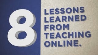 8 Lessons Learned from Teaching Online [upl. by Nonarb]