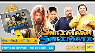 Shrimaan Shrimati  Full Episode 120 [upl. by Htiduy]