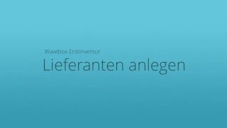 Wawibox Pro  Erstinventur  Lieferanten anlegen [upl. by Ylecara]